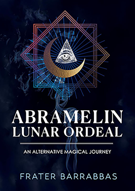 (image for) Abramelin Lunar Ordeal by Frater Barrabbas