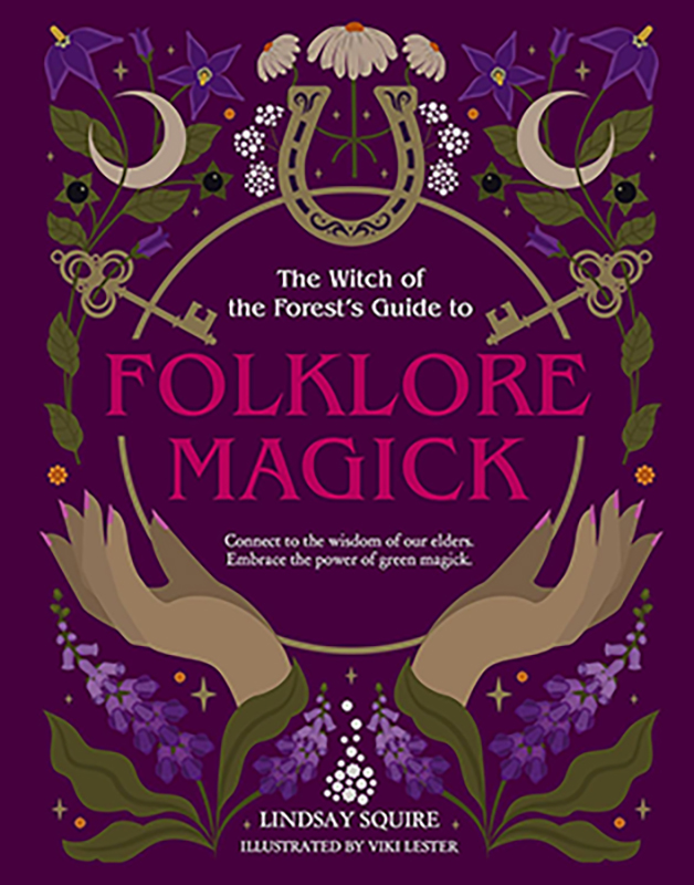 Folklore Magick by Lindsay Squire (image for) Folklore Magick by Lindsay Squire