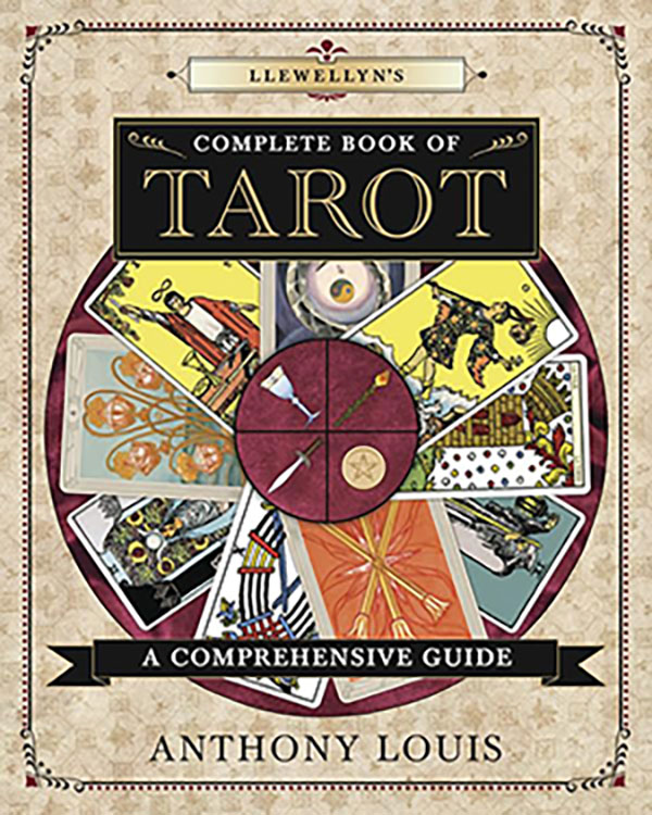 (image for) Llewellyn Complete Book of Tarot by Anthony Louis - Click Image to Close