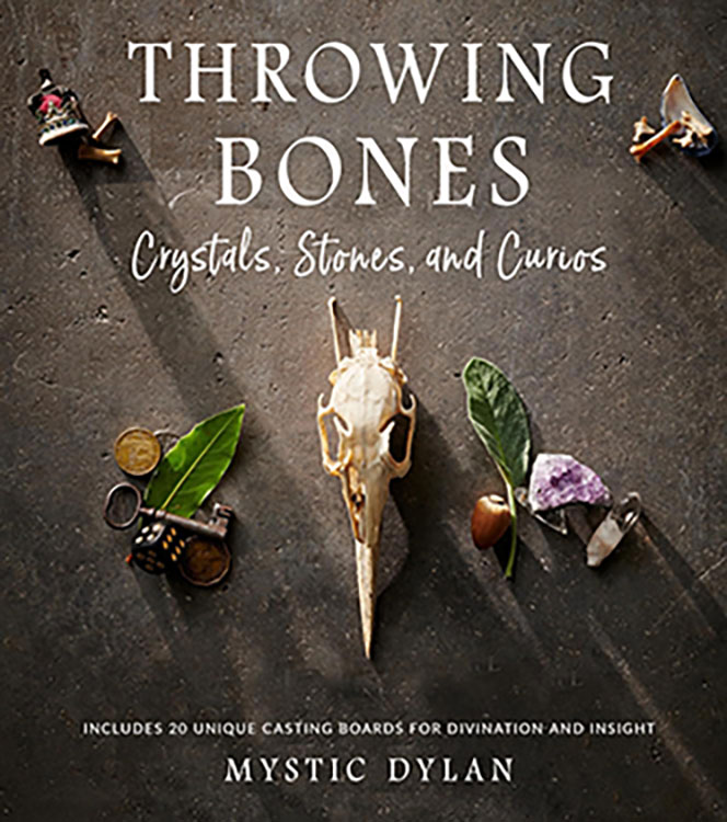 (image for) Throwing Bones, Crystals, Stones, & Curios by Mystic Dylan - Click Image to Close